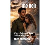 The Heir: Where Faith and Duty Collide with Love