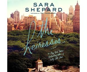 The Heiresses (Heiresses series, Book 1) by Sara Shepard (2014-05-20)