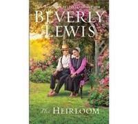 The Heirloom by Beverly Lewis Beverly Lewis (Auteur)