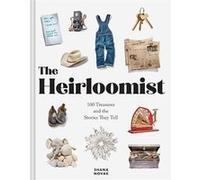 The Heirloomist Shana Novak (Auteur)
