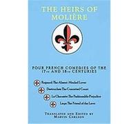 The Heirs of Moliere Jean-Louis Laya, Philippe Nericault Destouches, Pierre Nivelle De La Chaussee (Auteur)