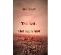 The Hell - Hol Mich Hier Raus!