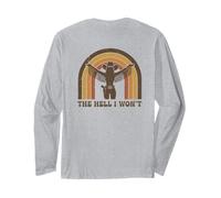 The Hell I Won't Funny Cowgirl Country Western Rodeos Retro Manche Longue