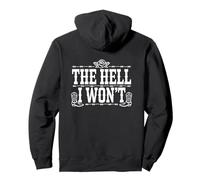 The Hell I Won't Funny Cowgirl Country Western Rodeos Retro Sweat à Capuche