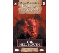 The Hell Mouth: from Richard Carpenter's Robin of Sherwood