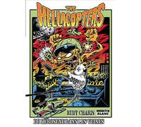 The hellacopters Du kérosène dans les veines - Rudy Charis - Camion Blanc Eds - broché - Essai