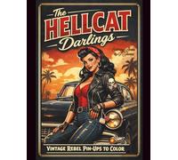 The Hellcat Darlings: Vintage Rebel Pin-Ups to Color