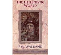 F W Walbank – The Hellenistic World