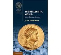 The Hellenistic World: Using Coins As Sources (Guides To The Coinage Of The Ancient World) (Paperback) Peter Thonemann, (Auteur)