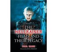 The Hellraiser Films and Their Legacy by Paul Kane Paul Kane (Auteur)
