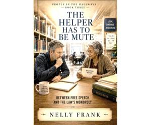 The Helper Has To Be Mute: BETWEEN FREE SPEECH AND THE LAW'S MONOPOLY
