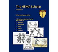 The HEMA Scholar: A Collection of Western Martial Arts Articles