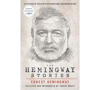 The Hemingway Stories: As featured in the film by Ken Burns and Lynn Novick on PBS