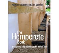 The Hempcrete Book: Designing and building with hemp-lime