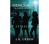 The Henchman Training Academy 2