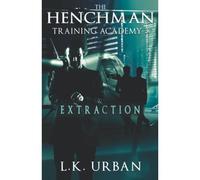 The Henchman Training Academy 3