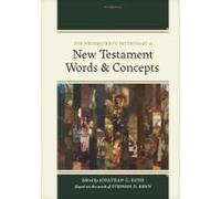 The Hendrickson Dictionary Of New Testament Words And Concepts