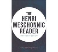 The Henri Meschonnic Reader by Henri Meschonnic Henri Meschonnic (Auteur)
