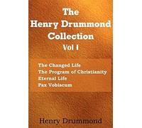 The Henry Drummond Collection Vol. I