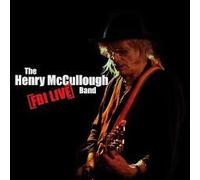 The Henry Mccullough Band - The Henry Mccullough Band Fbi Live