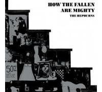 The Hepburns - How the Fallen Are Mighty
