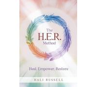 The HER Method: Heal. Empower. Restore.