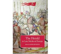The Herald In Late Medieval Europe