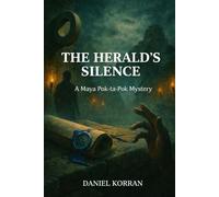 The Herald's Silence: A Maya Pok-ta-Pok Mystery