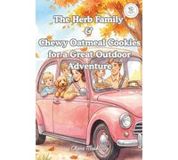 The Herb Family & Chewy Oatmeal Cookies for a Great Outdoor Adventure