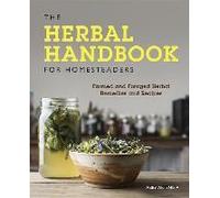The Herbal Handbook For Homesteaders