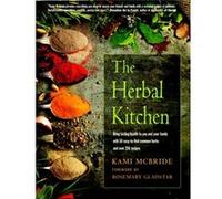 The Herbal Kitchen by Kami Mcbride Kami Mcbride (Auteur)