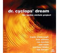 The Herbie Nichols Project - Dr. Cyclops' Dream