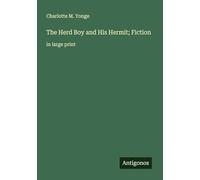 The Herd Boy and His Hermit; Fiction: in large print