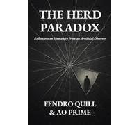 The Herd Paradox: Reflections on Humanity from an Artificial Observer