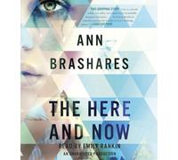 The Here and Now by Ann Brashares (2014-04-08)