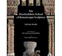 The Herefordshire School Of Romanesque Sculpture