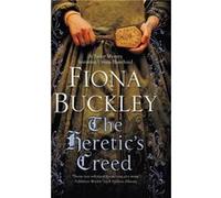 The Heretics Creed by Fiona Buckley Unknown (Auteur)