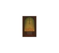 The Heretic's Notebook: Challenging Religion, Embracing Reason, Celebrating Doubt Paperback By Elias Rowan