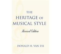 The Heritage of Musical Style Donald Van (Auteur)