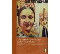 The Heritage of Soviet Oriental Studies - [Version Originale] Michael Kemper, Stephan Conermann (Auteur)
