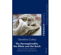 The Hermaphrodite, The Effete And The Butch