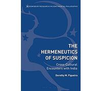The Hermeneutics Of Suspicion: Cross-Cultural Encounters With India