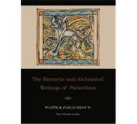 The Hermetic and Alchemical Writings of Paracelsus--Two Volumes in One Paracelsus, Waite, Arthur Edward (Auteur)
