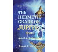 The Hermetic Grade of Jupiter: A Guide to Jovian Magic