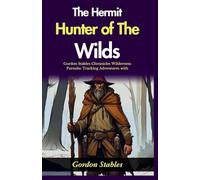 The Hermit Hunter of The Wilds (Edition2024)