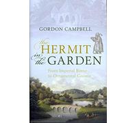 The Hermit in the Garden: From Imperial Rome to Ornamental Gnome