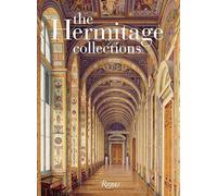 The Hermitage Collections: Volume I: Treasures of World Art; Volume II: From the Age of Enlightenment to the Present Day Neverov, Oleg Yakovlevich, Alexinsky, Dmitry Pavlovich, Neverov, Olegs Yakovlev