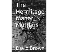 The Hermitage Manor Murders