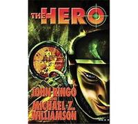 The Hero John Ringo, Michael Z. Williamson (Auteur)