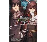 The Hero Laughs While Walking The Path Of Vengeance A Second Time, Vol. 2 (Manga)
